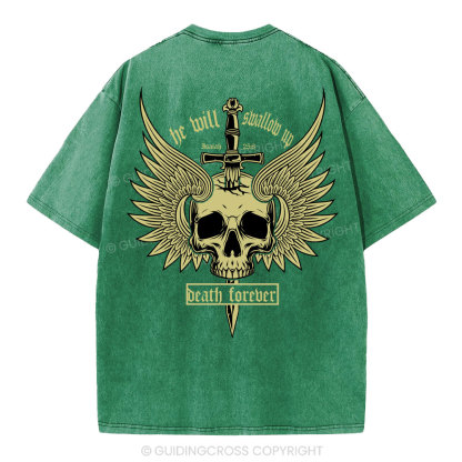 He Will Swallow Up Death Forever Christian Washed T-Shirt