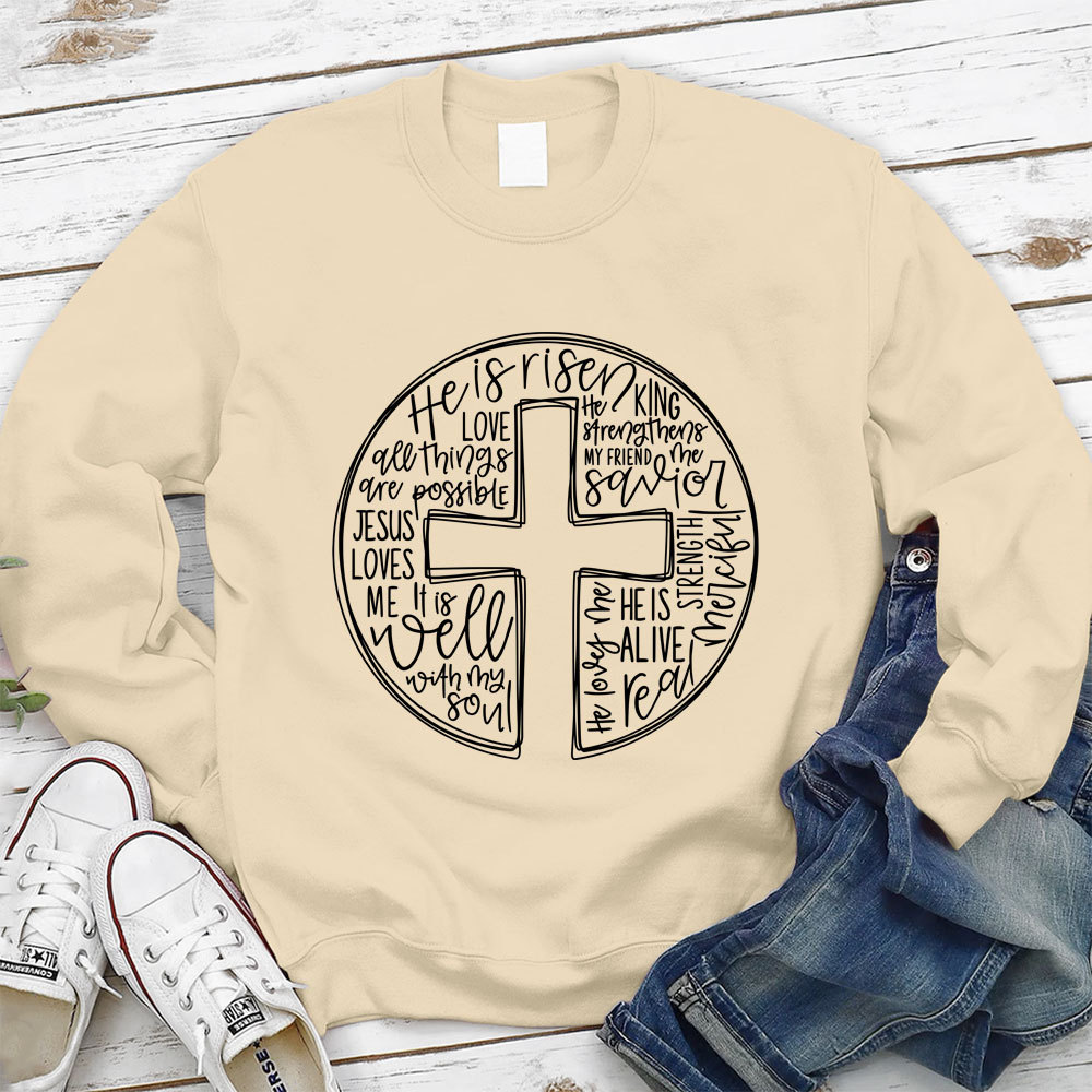 He is Risen Christian Sweatshirt