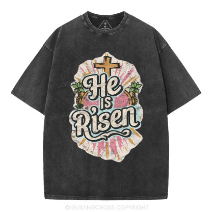 He Is Risen Christian Washed T-Shirt
