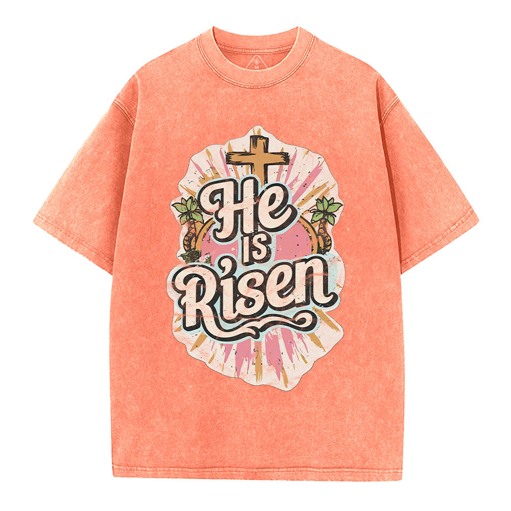He Is Risen Christian Washed T-Shirt