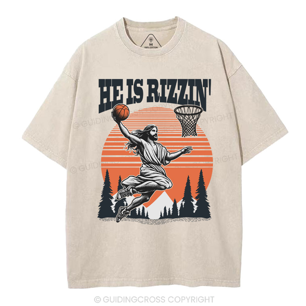 He is Rizzin Jesus Chrsitian Washed T-Shirt