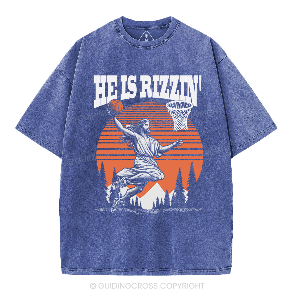 He is Rizzin Jesus Chrsitian Washed T-Shirt