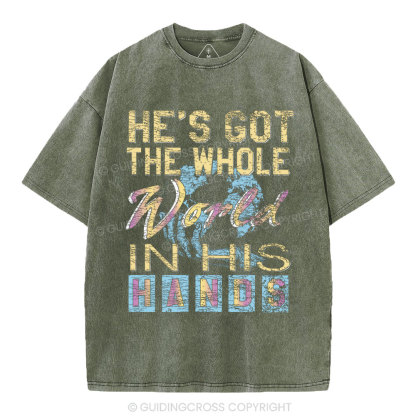 He's Got The Whole Word In His Hands Christian Washed T-Shirt