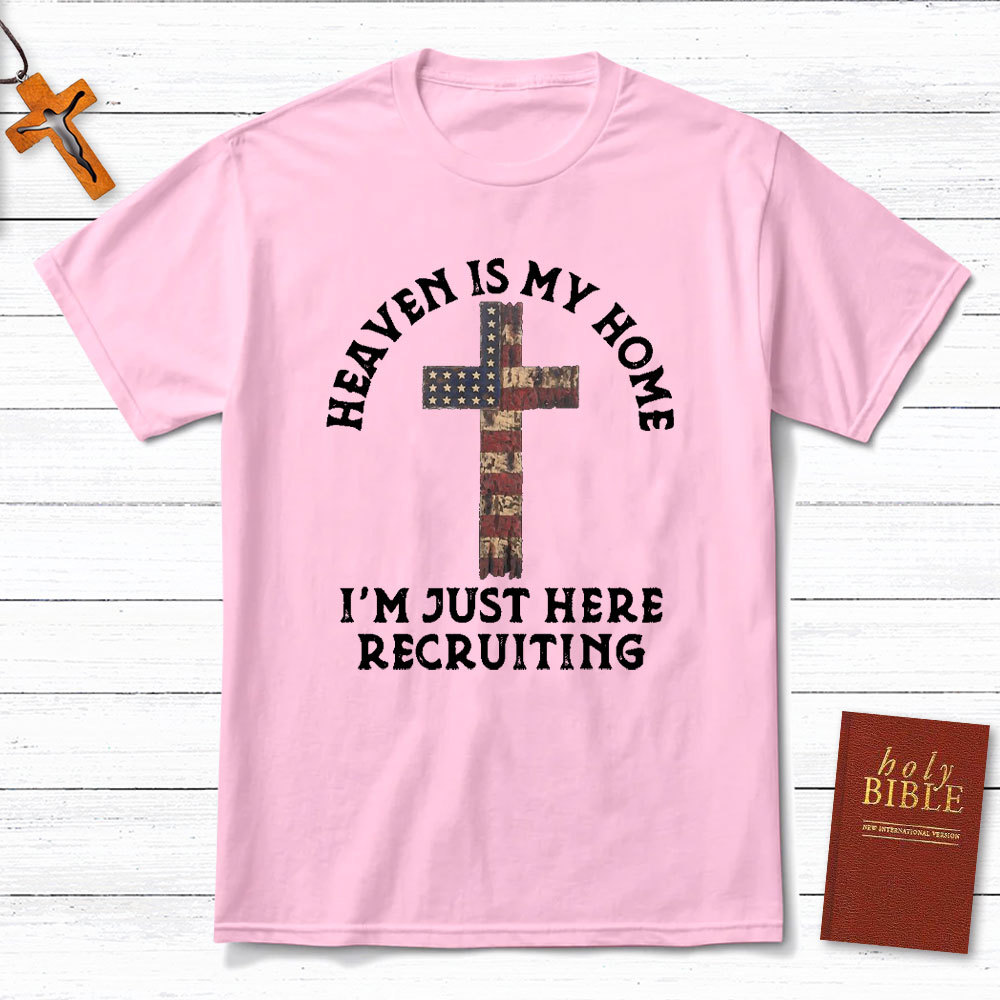 Heaven Is My Home Christian T-Shirt