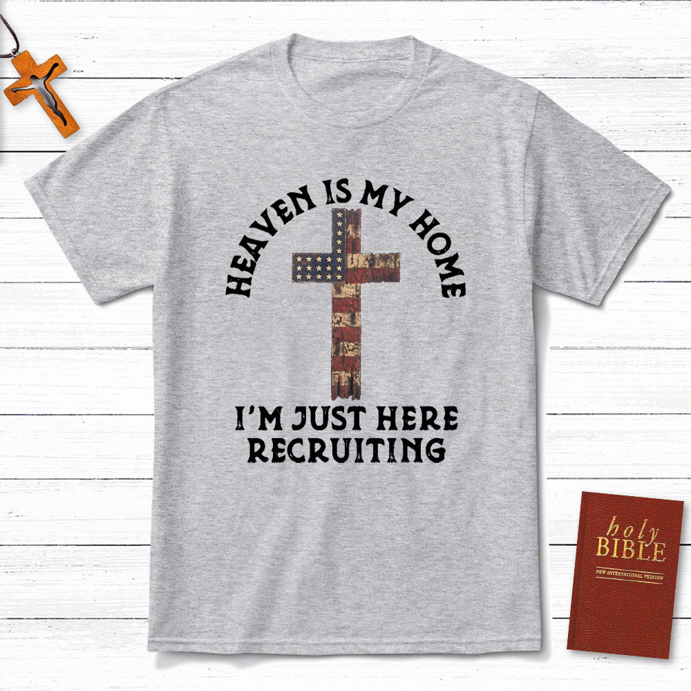 Heaven Is My Home Christian T-Shirt