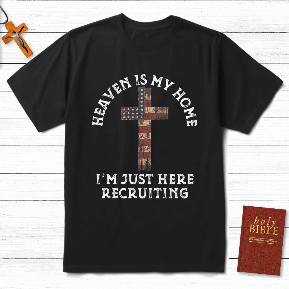 Heaven Is My Home Christian T-Shirt