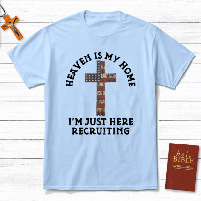 Heaven Is My Home Christian T-Shirt