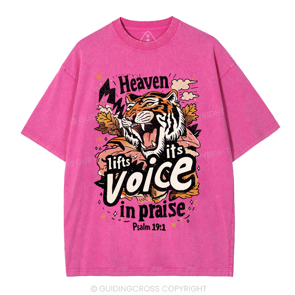 Heaven Lifts Its Voice In Praise Christian Washed T-Shirt