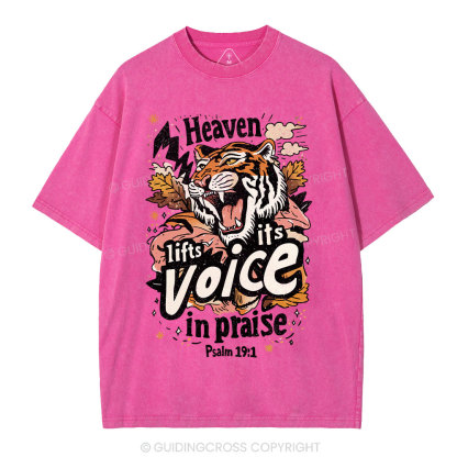 Heaven Lifts Its Voice In Praise Christian Washed T-Shirt