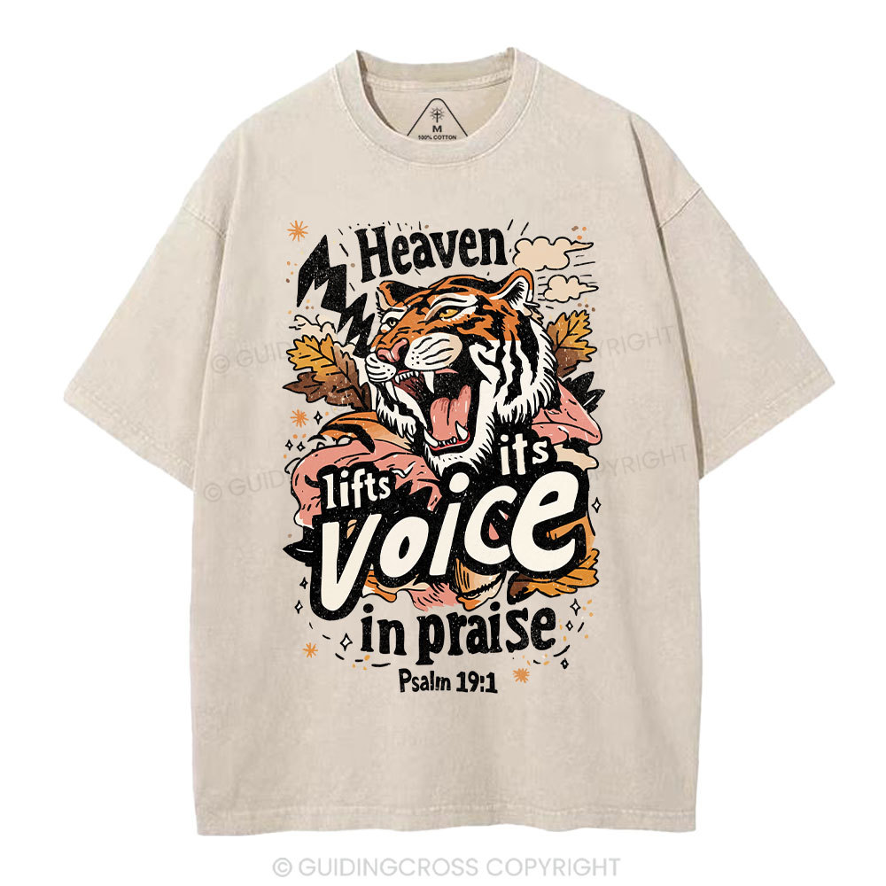Heaven Lifts Its Voice In Praise Christian Washed T-Shirt
