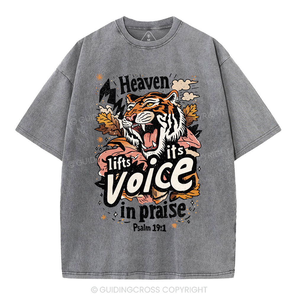Heaven Lifts Its Voice In Praise Christian Washed T-Shirt