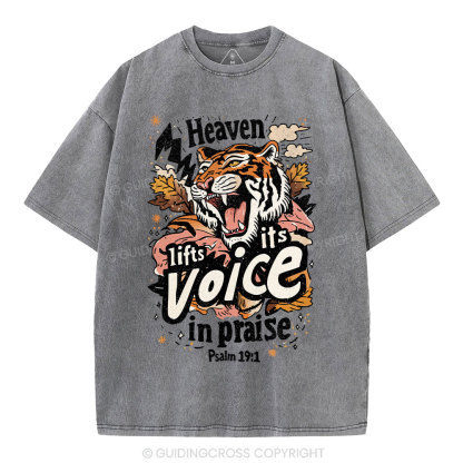 Heaven Lifts Its Voice In Praise Christian Washed T-Shirt