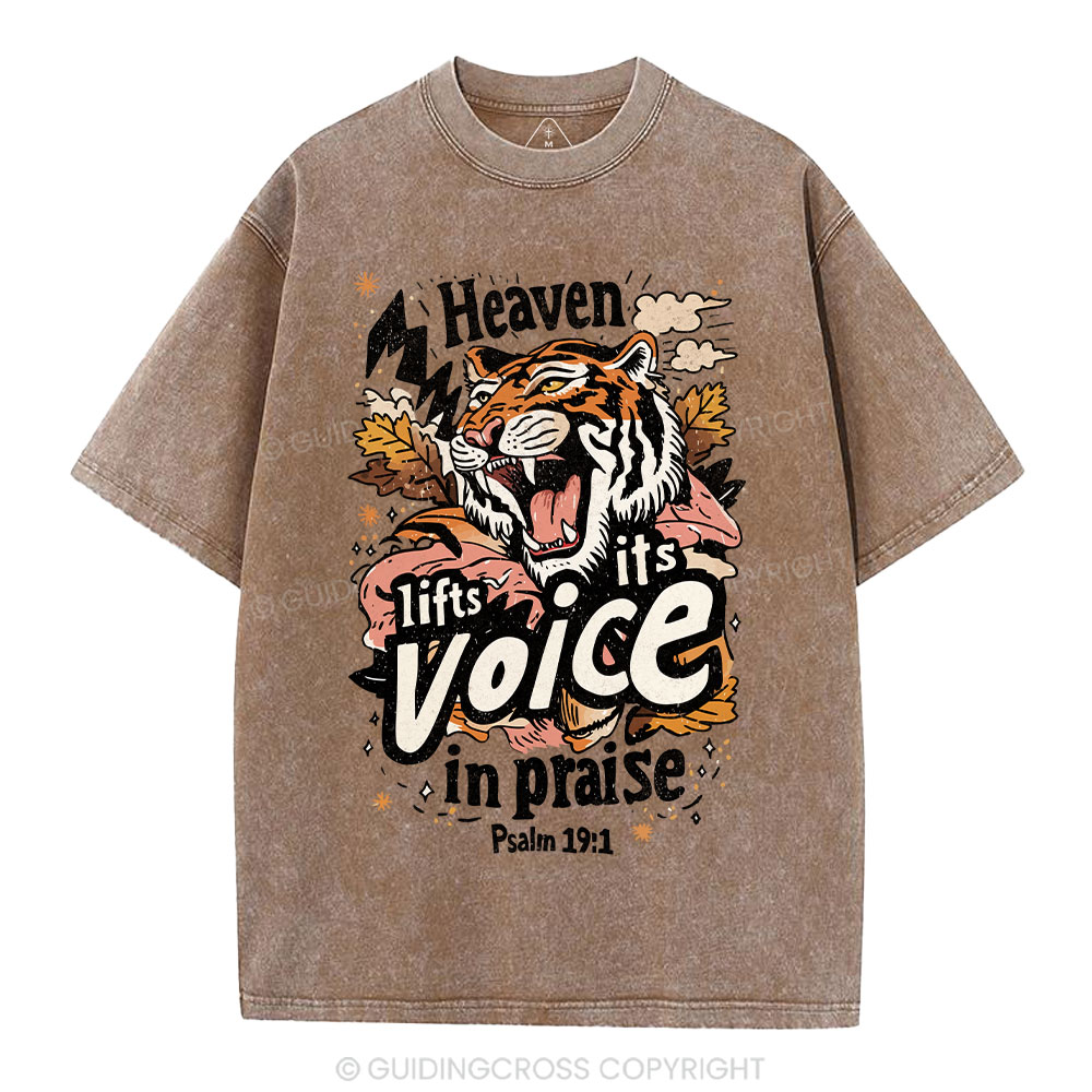 Heaven Lifts Its Voice In Praise Christian Washed T-Shirt