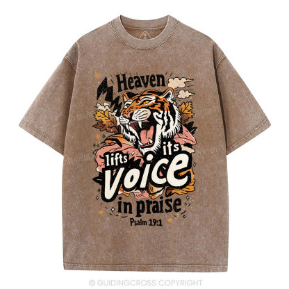 Heaven Lifts Its Voice In Praise Christian Washed T-Shirt