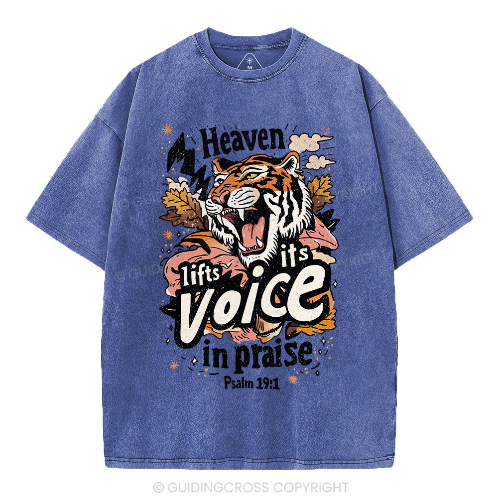 Heaven Lifts Its Voice In Praise Christian Washed T-Shirt
