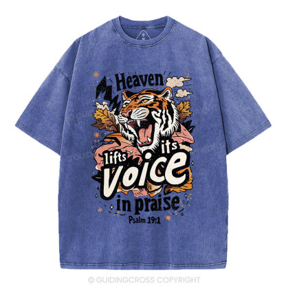 Heaven Lifts Its Voice In Praise Christian Washed T-Shirt