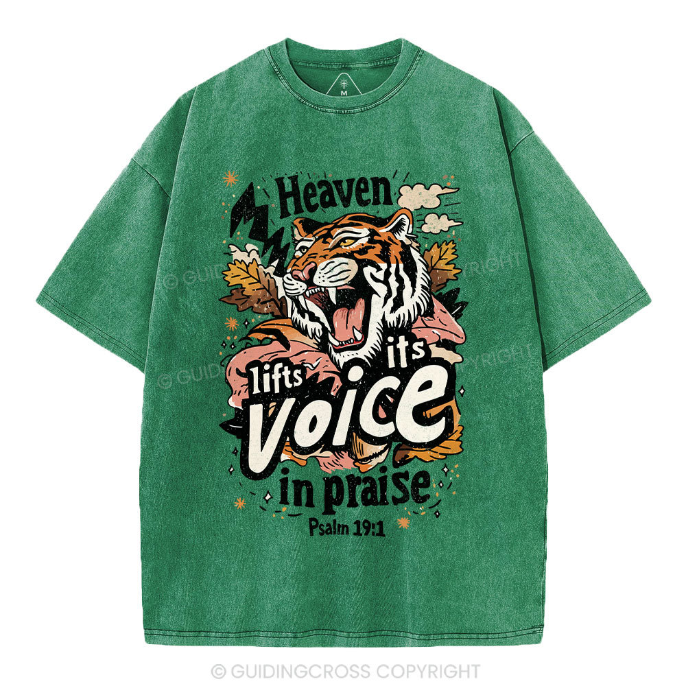 Heaven Lifts Its Voice In Praise Christian Washed T-Shirt