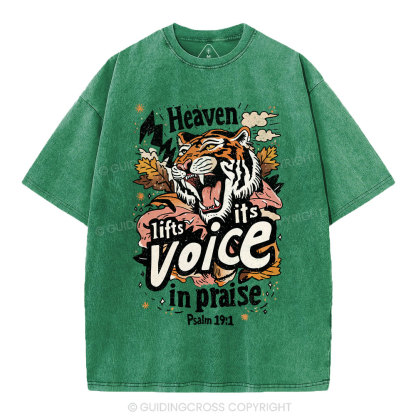 Heaven Lifts Its Voice In Praise Christian Washed T-Shirt
