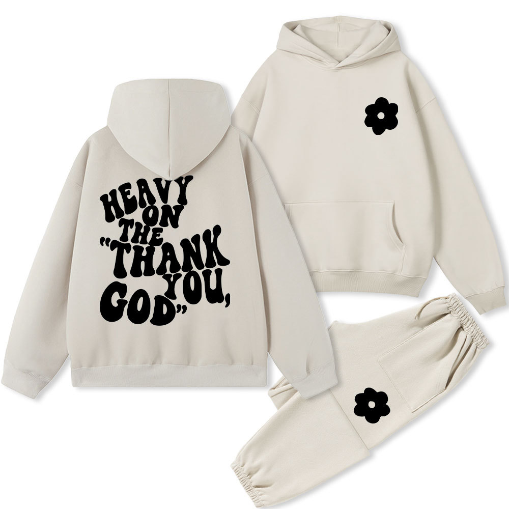 Heavy On Thank You God Christian Fleece Hoodie Set