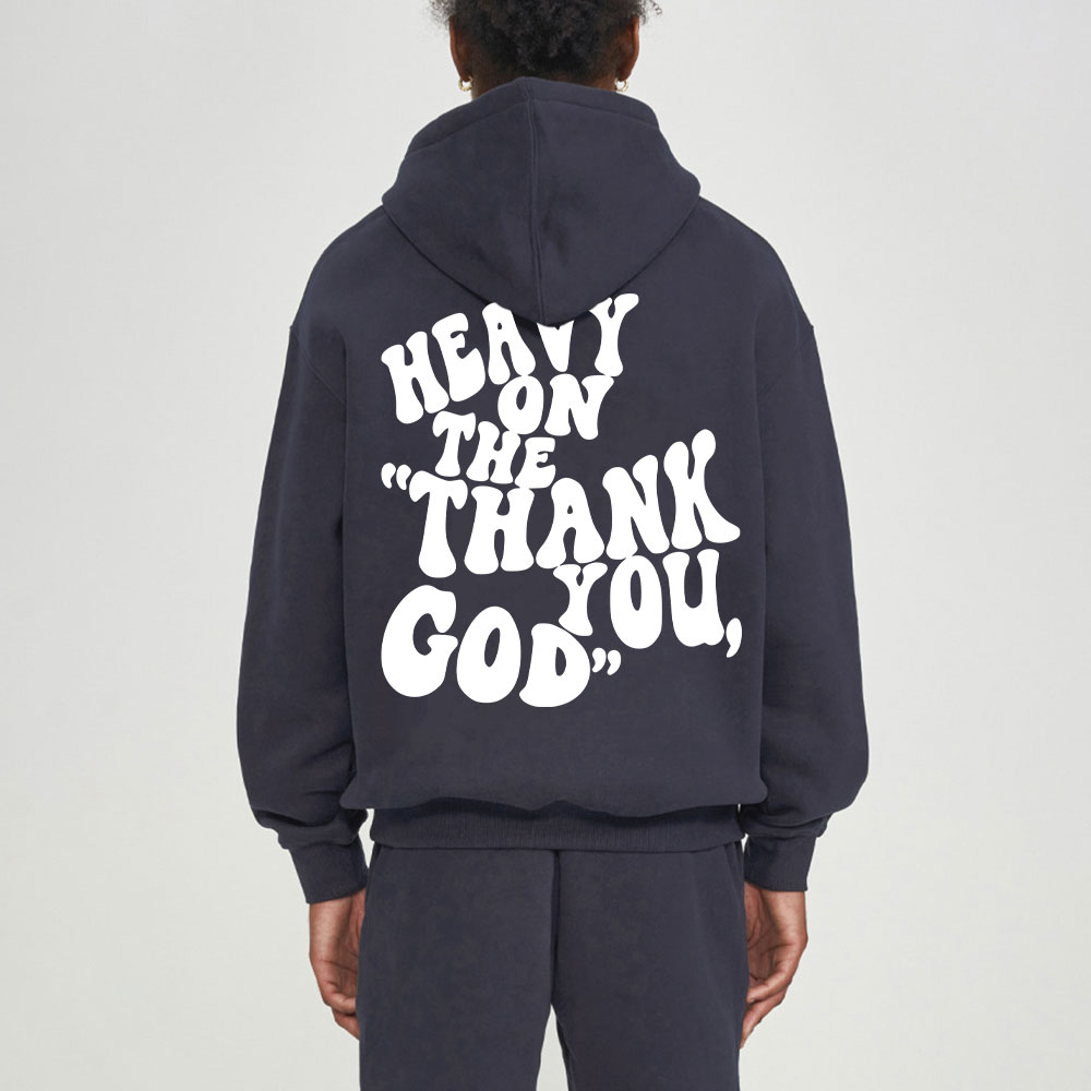 Heavy On Thank You God Christian Fleece Hoodie Set