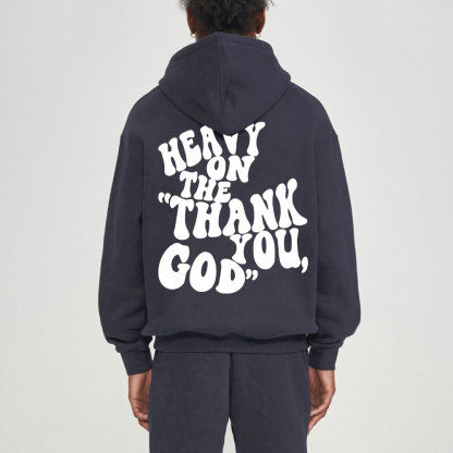 Heavy On Thank You God Christian Fleece Hoodie Set