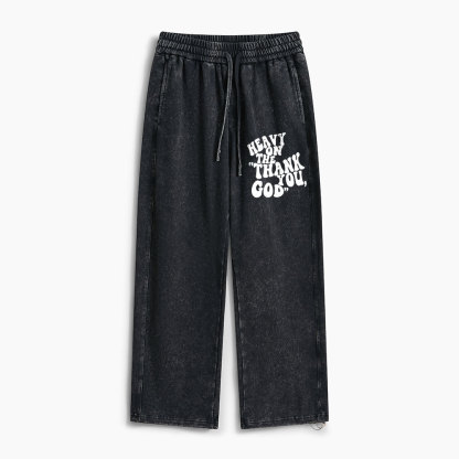 Heavy On Thank You God Christian Washed Sweatpants