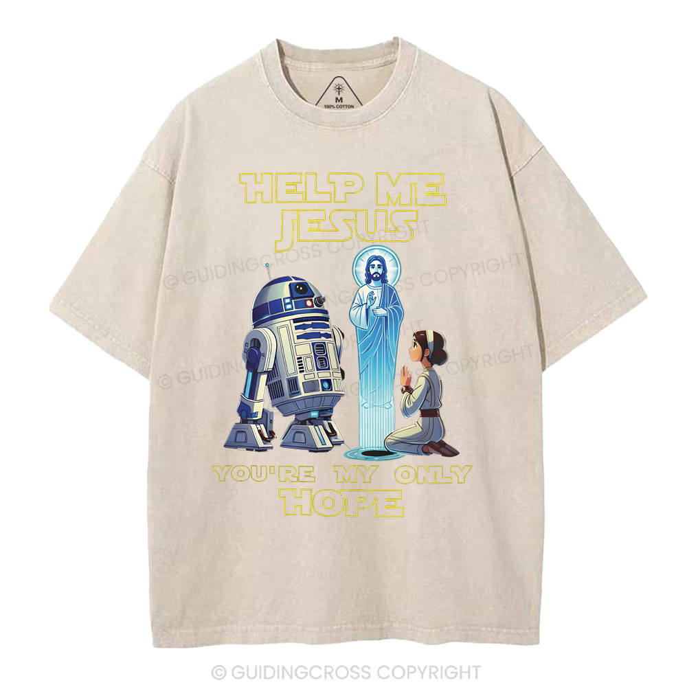 Help My Jesus You're My Only Hope Christian Washed T-Shirt