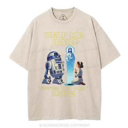 Help My Jesus You're My Only Hope Christian Washed T-Shirt