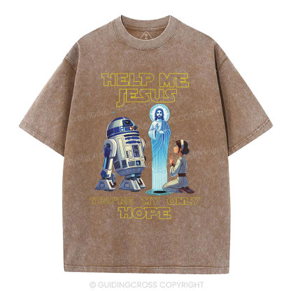 Help My Jesus You're My Only Hope Christian Washed T-Shirt