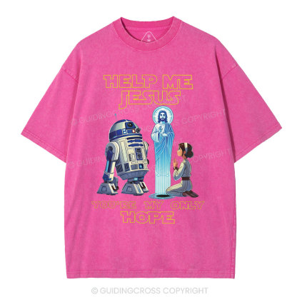 Help My Jesus You're My Only Hope Christian Washed T-Shirt