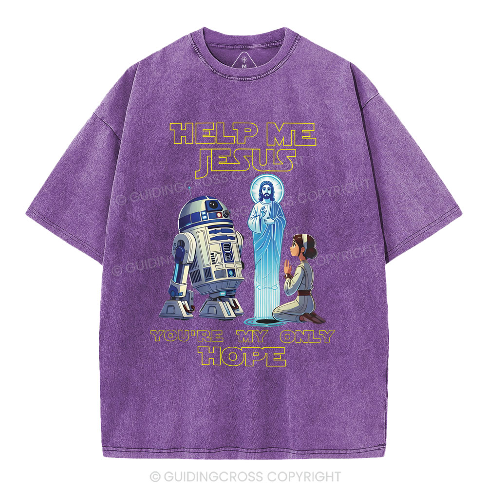 Help My Jesus You're My Only Hope Christian Washed T-Shirt