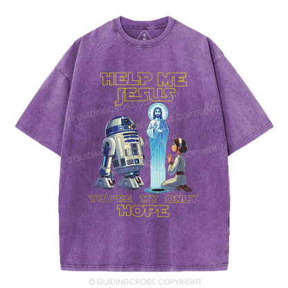Help My Jesus You're My Only Hope Christian Washed T-Shirt