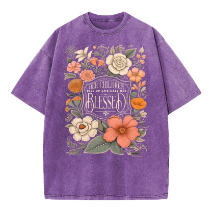 Her Children Rise Up And Call Her Blessed Christian Washed T-Shirt