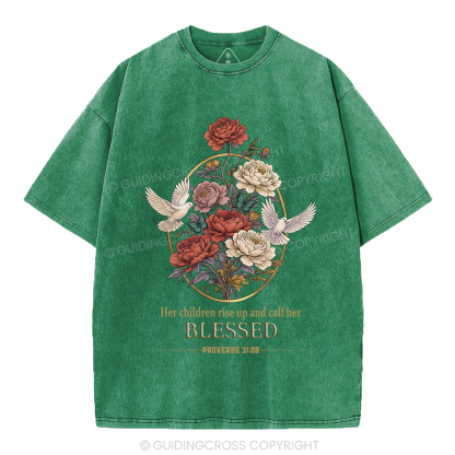Her Children Rise Up And Call Her Blessed Christian Washed T-Shirt