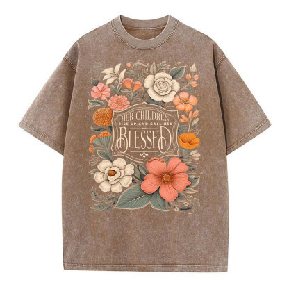 Her Children Rise Up And Call Her Blessed Christian Washed T-Shirt