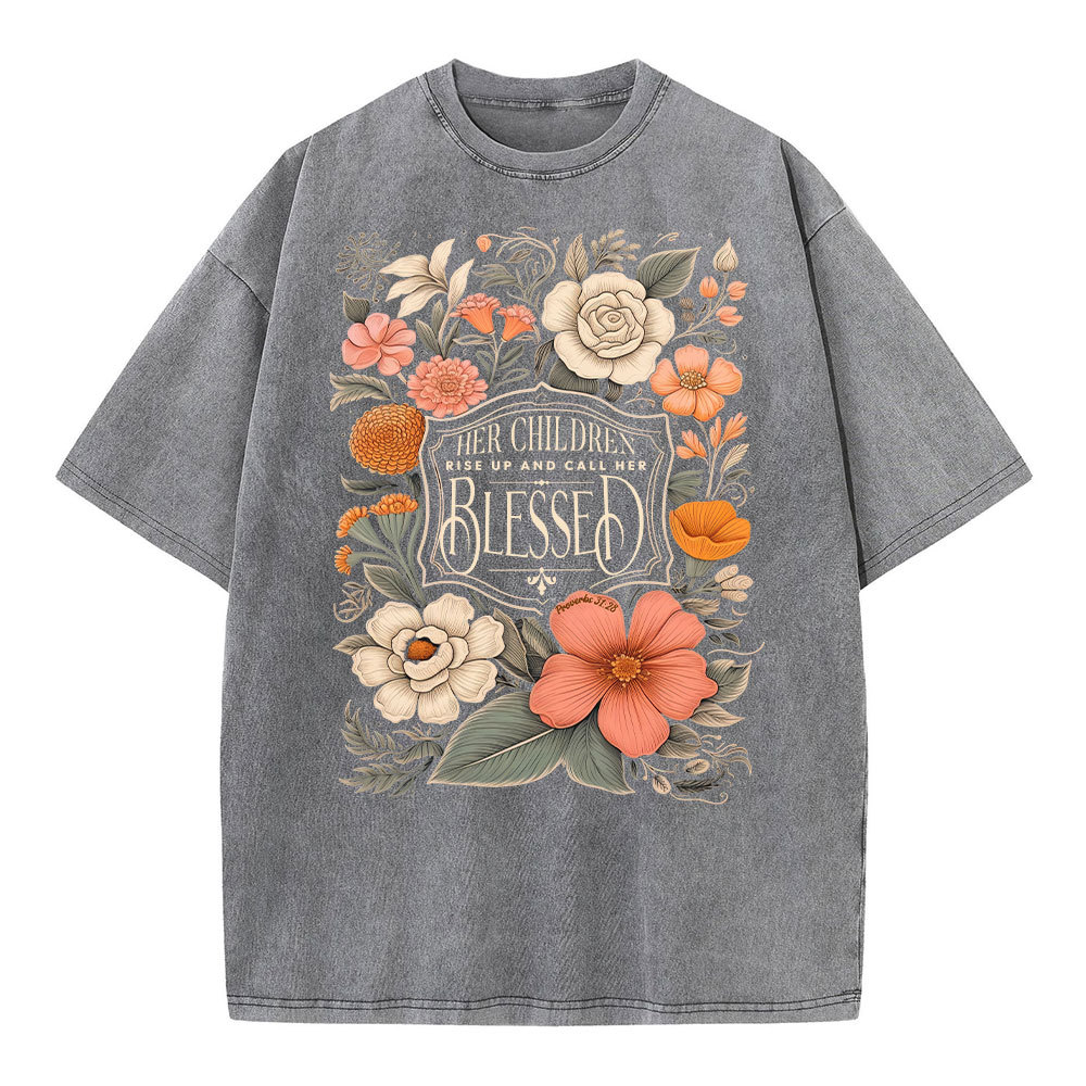 Her Children Rise Up And Call Her Blessed Christian Washed T-Shirt