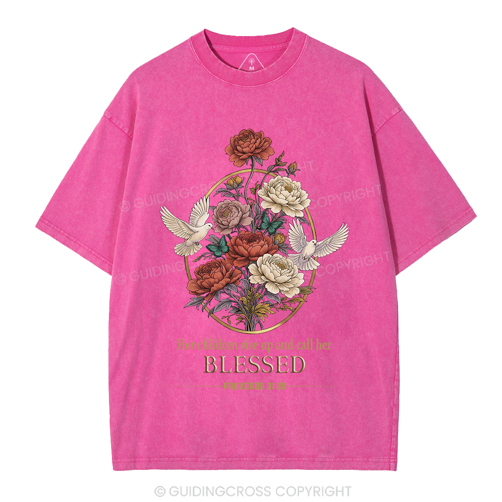 Her Children Rise Up And Call Her Blessed Christian Washed T-Shirt