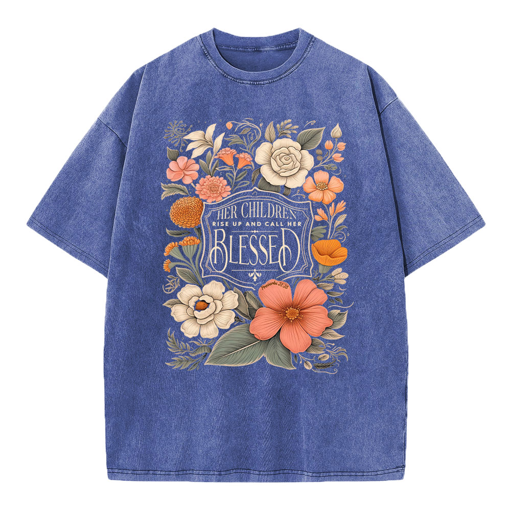 Her Children Rise Up And Call Her Blessed Christian Washed T-Shirt