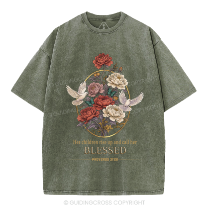 Her Children Rise Up And Call Her Blessed Christian Washed T-Shirt