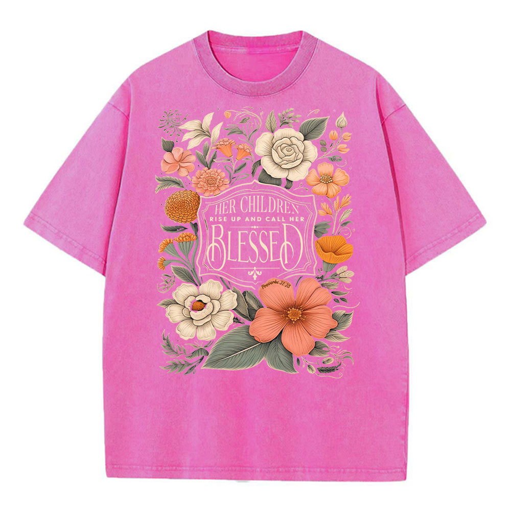 Her Children Rise Up And Call Her Blessed Christian Washed T-Shirt