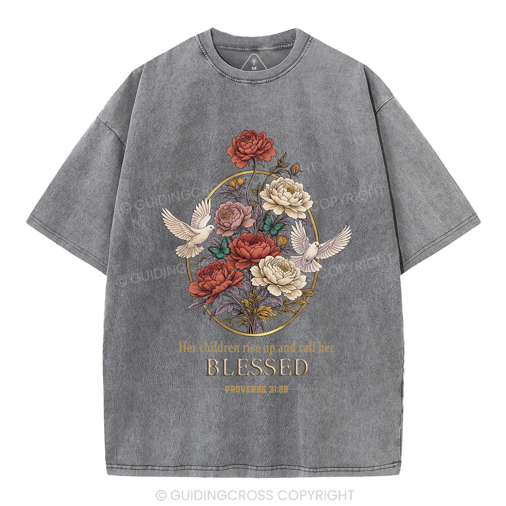 Her Children Rise Up And Call Her Blessed Christian Washed T-Shirt
