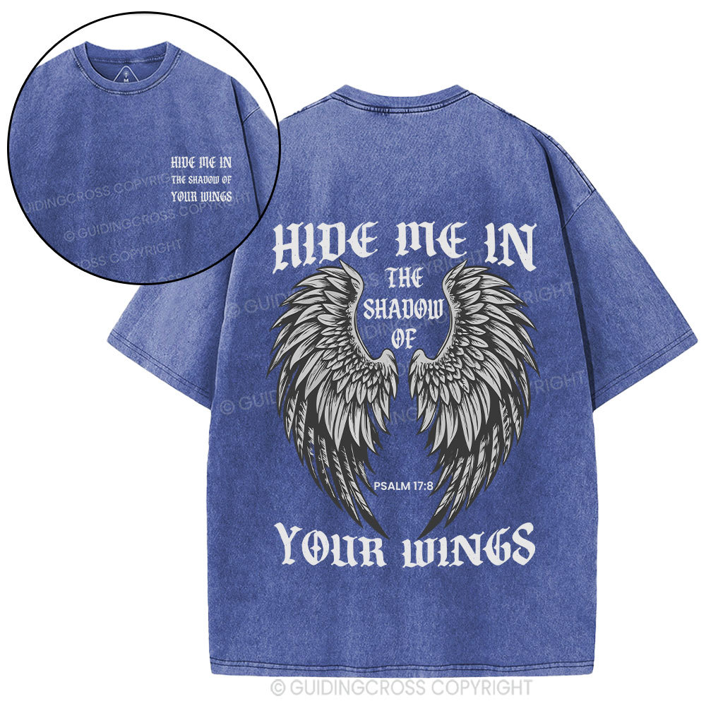 Hide Me In The Shadow Of Your Wings Christian Washed T-Shirt