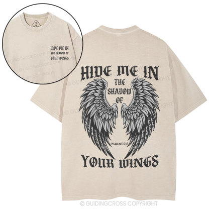 Hide Me In  The Shadow Of Your Wings Christian Washed T-Shirt