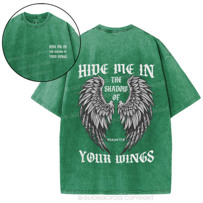 Hide Me In  The Shadow Of Your Wings Christian Washed T-Shirt