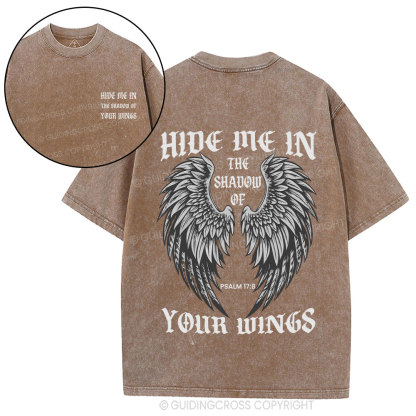 Hide Me In  The Shadow Of Your Wings Christian Washed T-Shirt