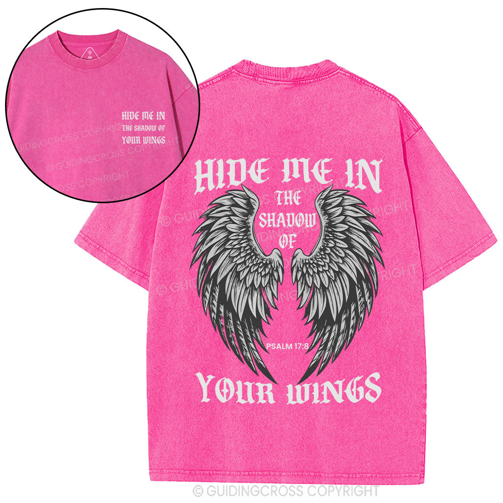 Hide Me In The Shadow Of Your Wings Christian Washed T-Shirt