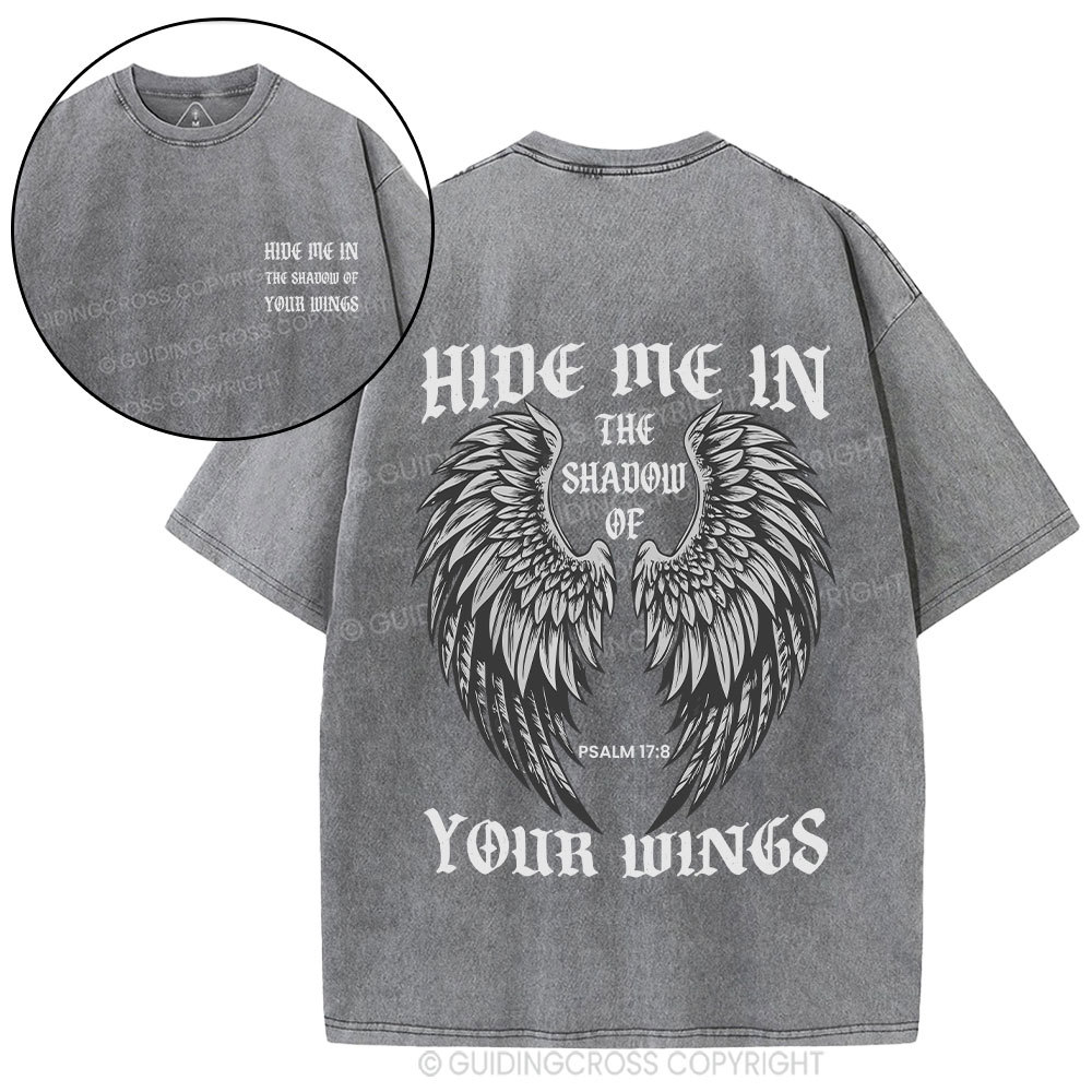 Hide Me In The Shadow Of Your Wings Christian Washed T-Shirt