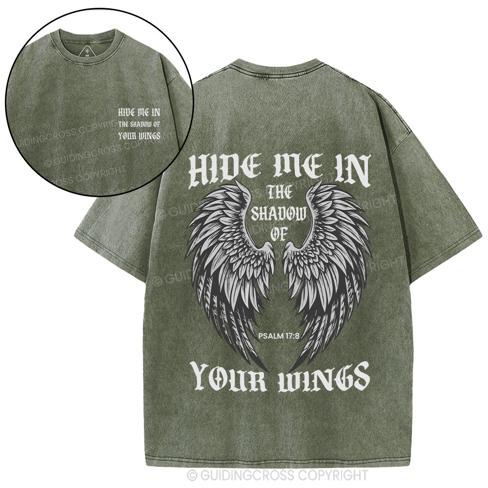 Hide Me In  The Shadow Of Your Wings Christian Washed T-Shirt