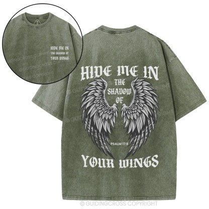 Hide Me In  The Shadow Of Your Wings Christian Washed T-Shirt