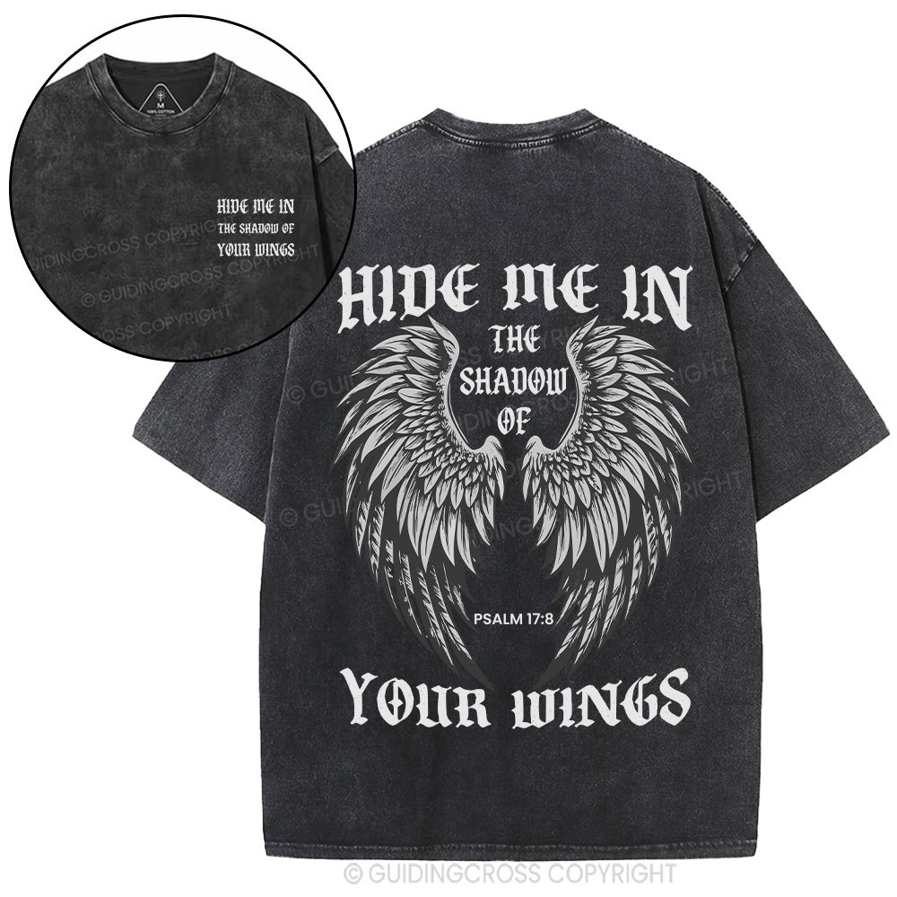 Hide Me In The Shadow Of Your Wings Christian Washed T-Shirt